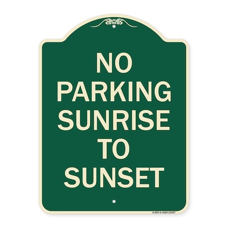 Signmission No Parking Sunrise to Sunset In Daylight Heavy-Gauge Aluminum Sign, 24" x 18", G-1824-23657 A-DES-G-1824-23657
